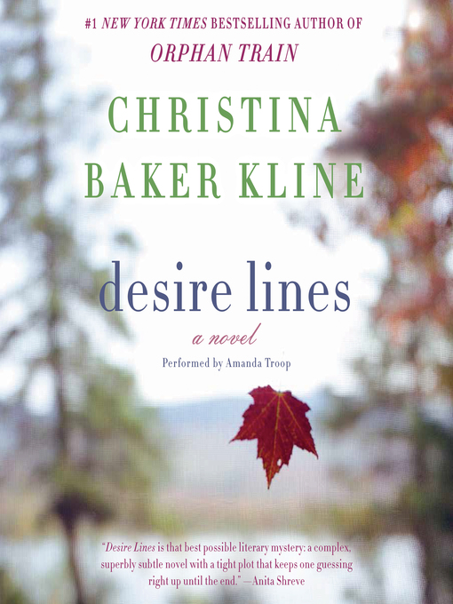 Title details for Desire Lines by Christina Baker Kline - Wait list